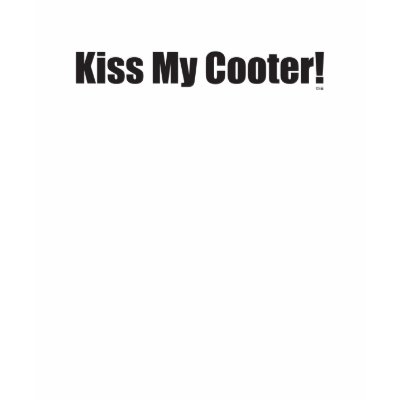 kiss_my_cooter_tshirt-p235150953779386233qn8v_400.jpg